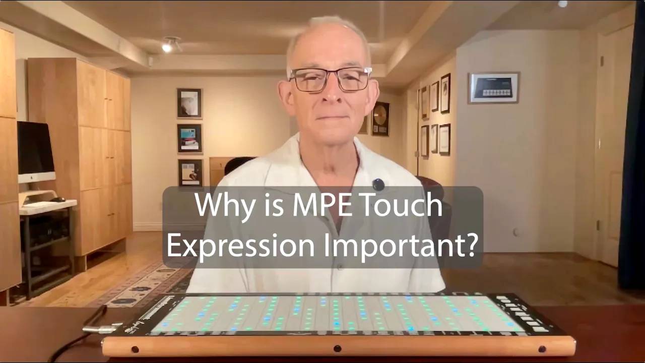 Why is MPE Touch Expression Important?