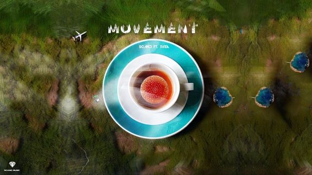 Scand ft. I1-Tea - Movement (Official Audio)