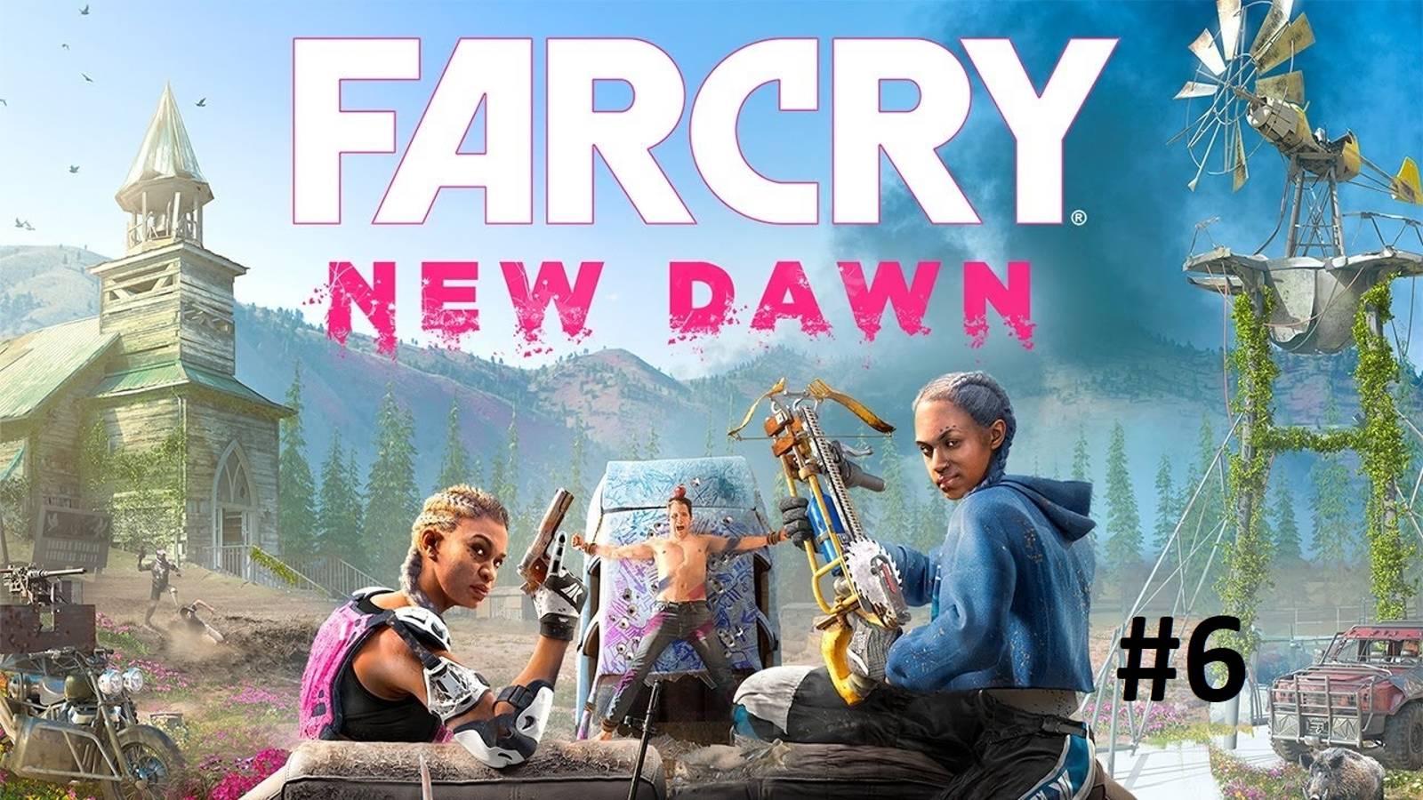 Far Cry New Dawn Прохождение [#6]