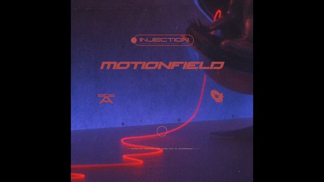 Motionfield - Injection (MANA-011 Vinyl Test Press) - ambient dreampunk