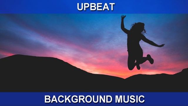 Upbeat (Background Music)