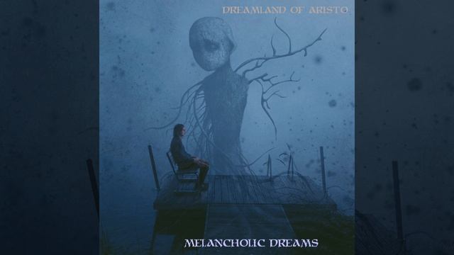 Melancholic Dreams