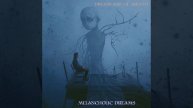 Melancholic Dreams