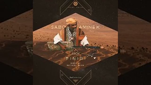sabo and  amine k:  amanar original mix sol selectas