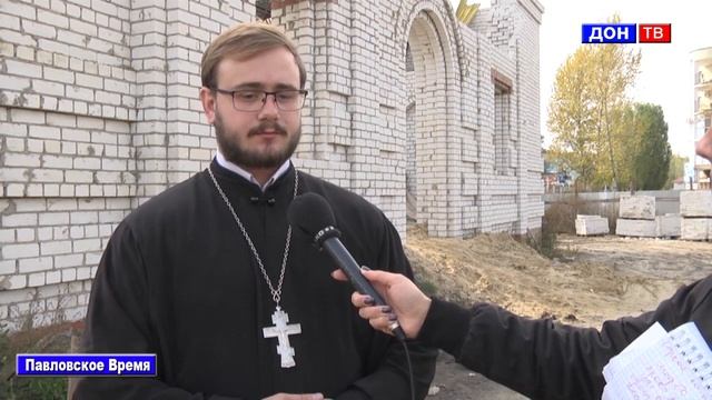 Строительство храма имени Павла. г. Павловск Воронежской обл