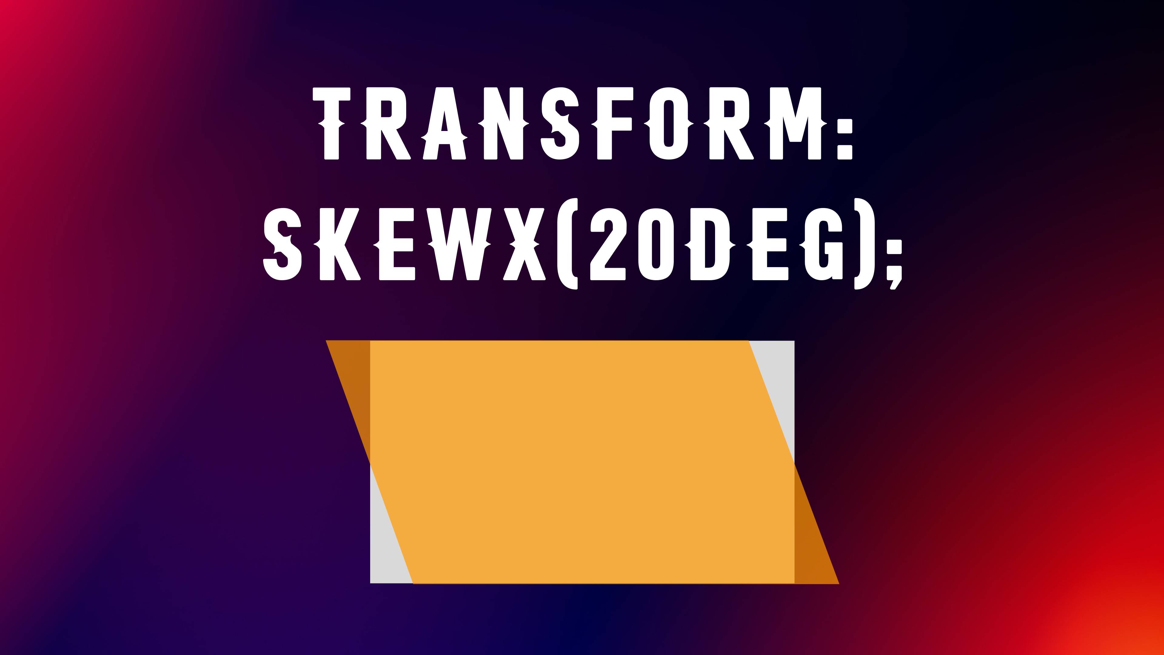 Трансформации в CSS. Свойство - Transform. Значение - Skew