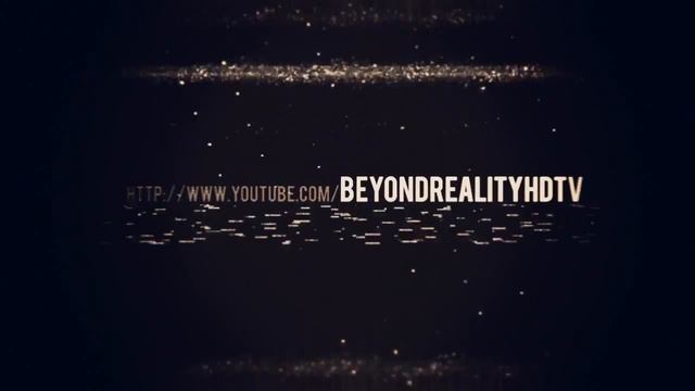 Beyond Reality Intro