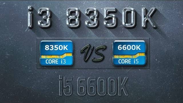 i3 8350K vs i5 6600K Benchmarks | Gaming Tests Review & Comparison