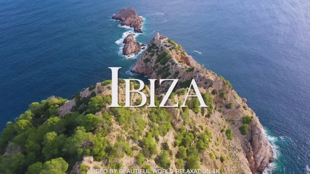 Ibiza 4K VIDEO ULTRA HD - Scenic Relaxation Film & Peaceful Relaxing Music