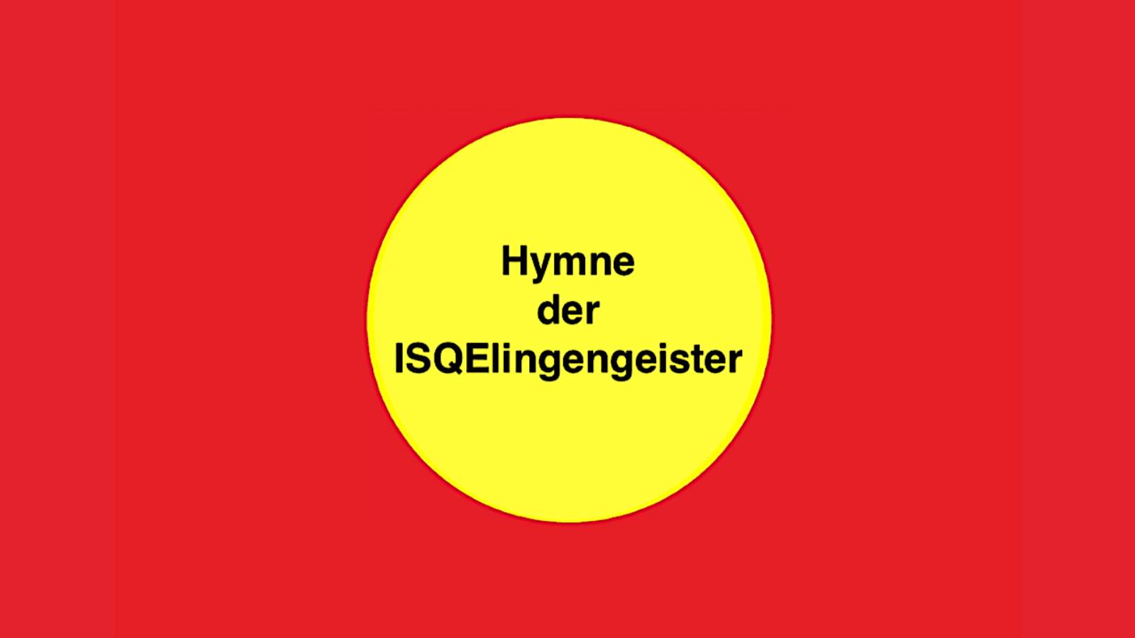 Hymne der ISQElingengeister