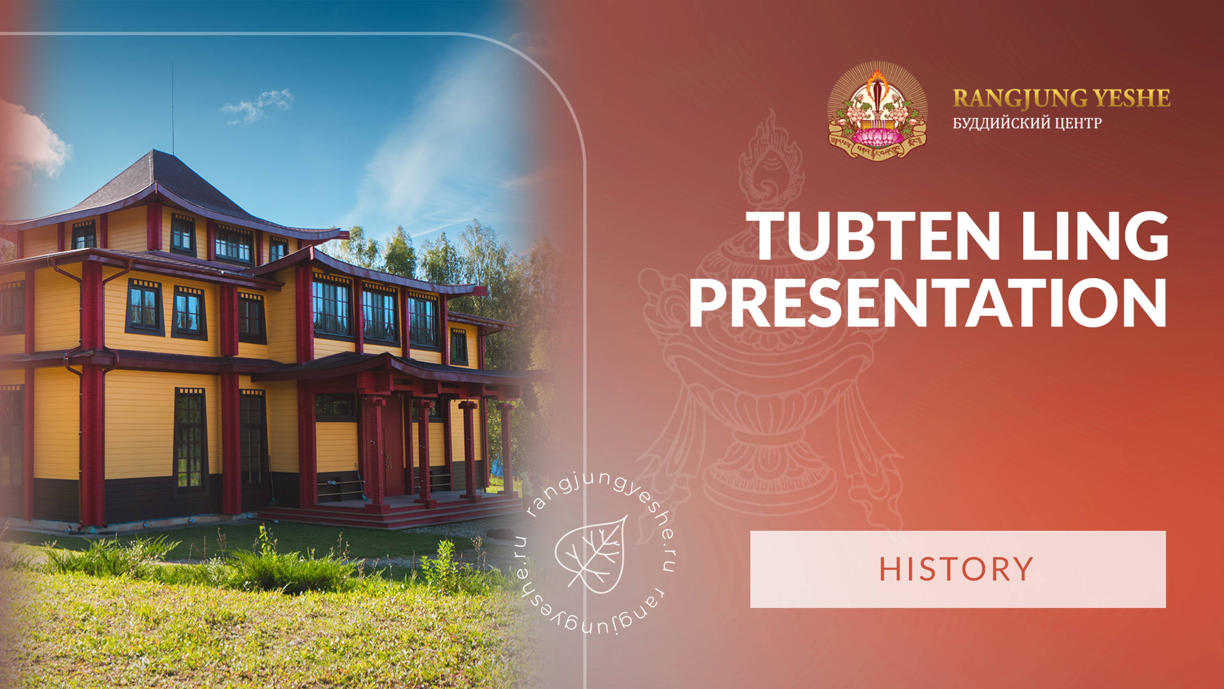 Tubten Ling Presentation