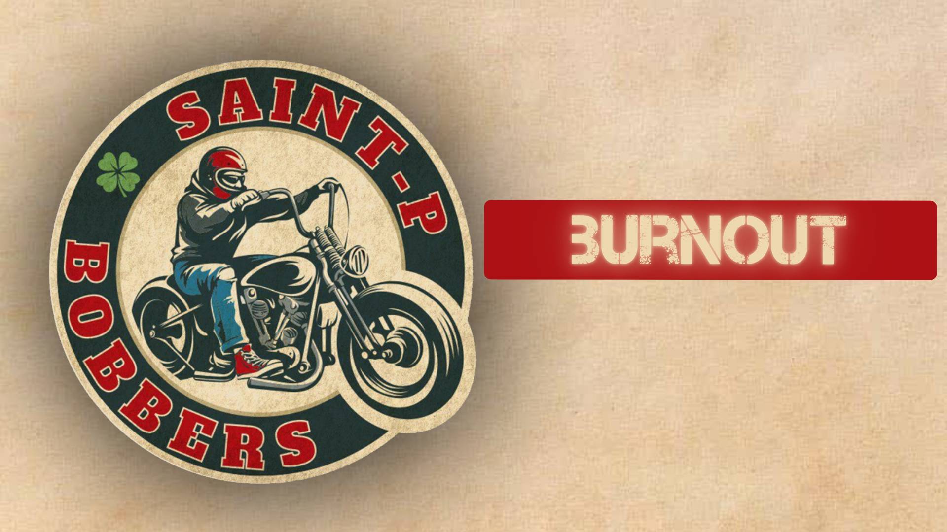 SAINT-P BOBBERS - Burnout