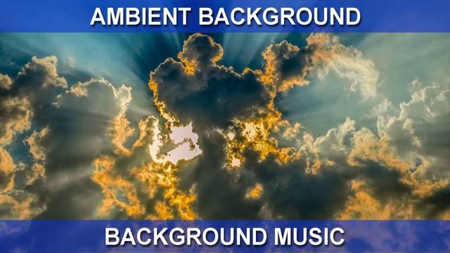 Ambient Background (Background Music)