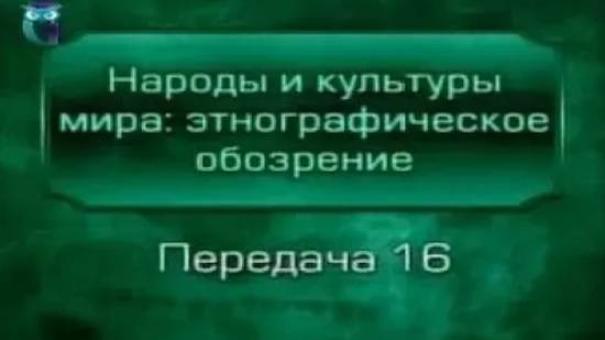 Народы мира # 16. Центральная Азия. Плодородие гор и пустынь