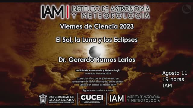 El Sol, la Luna y los Eclipses, Dr. Gerardo Ramos Larios