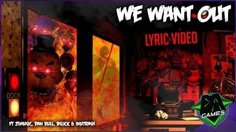 FNAF_1_SONG_-_We_Want_Out_Ft_JTMusic_Dan_Bull_BSlick_InuTrash_DAGames[GetVideo.watch]