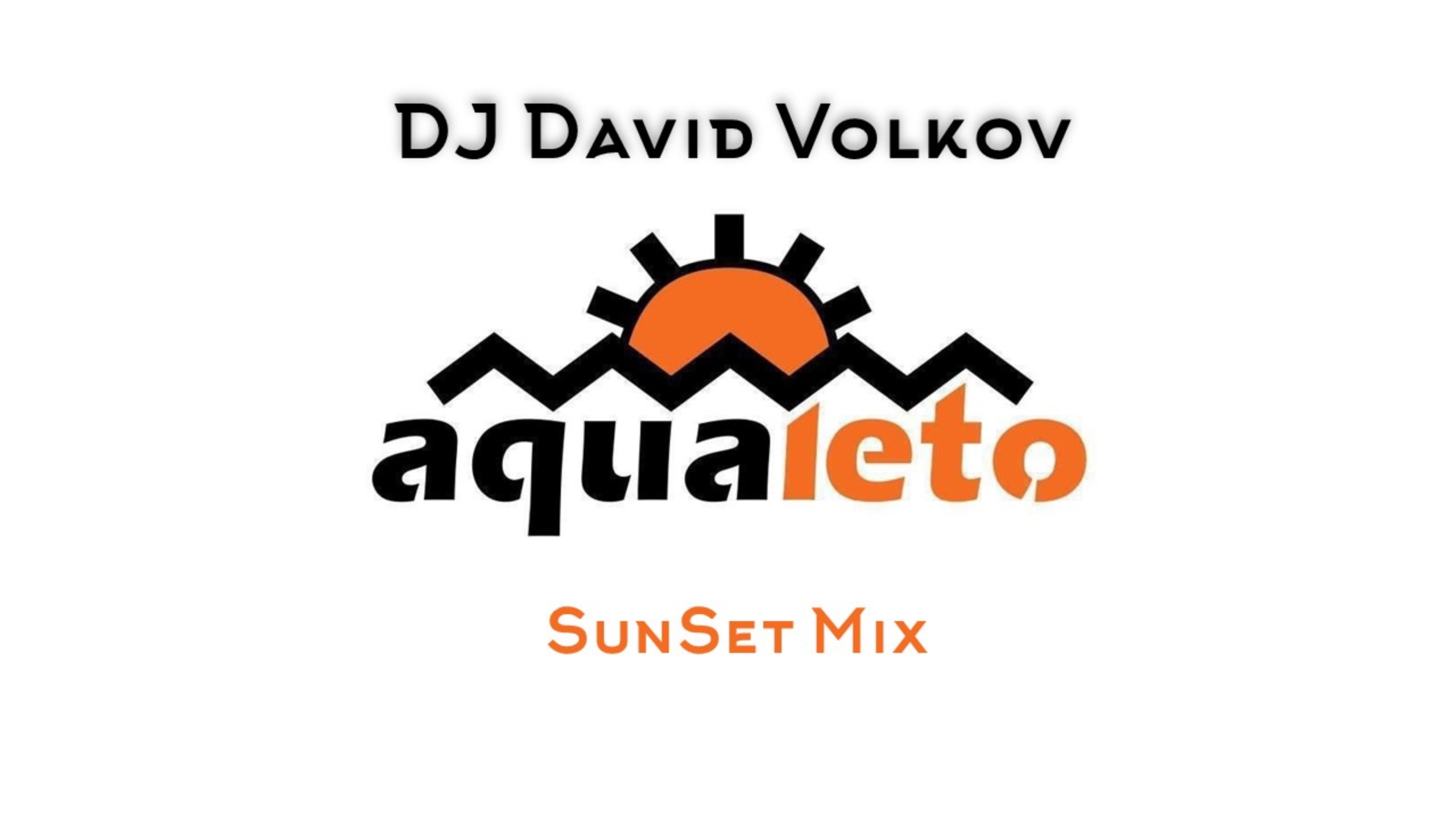 Dj David Volkov - Aqua Leto 2024