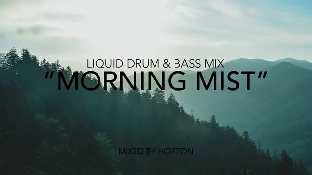 Morning-Mist-Liquid-Drum-Bass-Mix