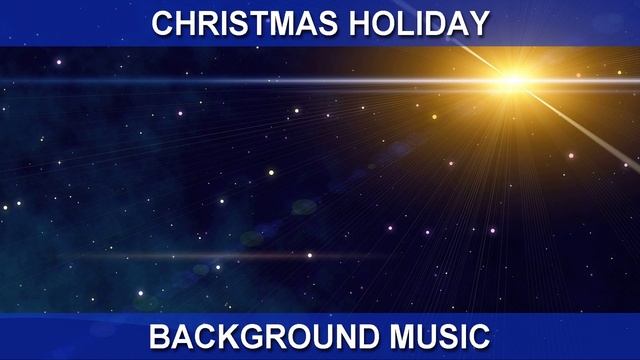 Christmas Holiday (Background Music)