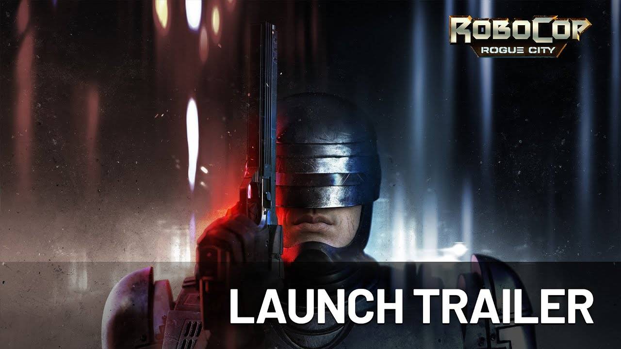RoboCop: Rogue City - Launch Trailer