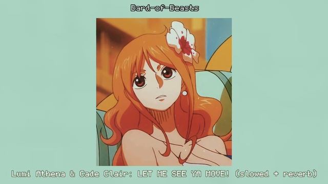 Lumi Athena & Cade Clair: LET ME SEE YA MOVE! (slowed + reverb)