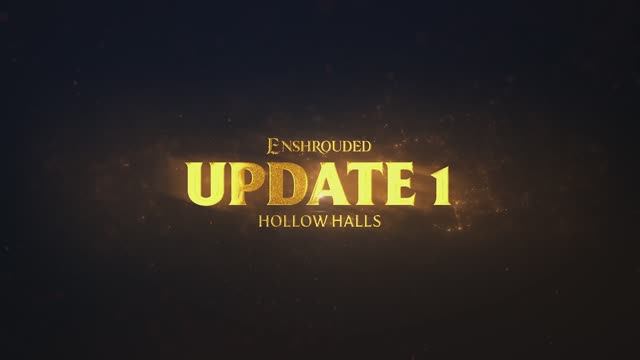 Enshrouded - Update 1 Highlights (Hollow Halls)
