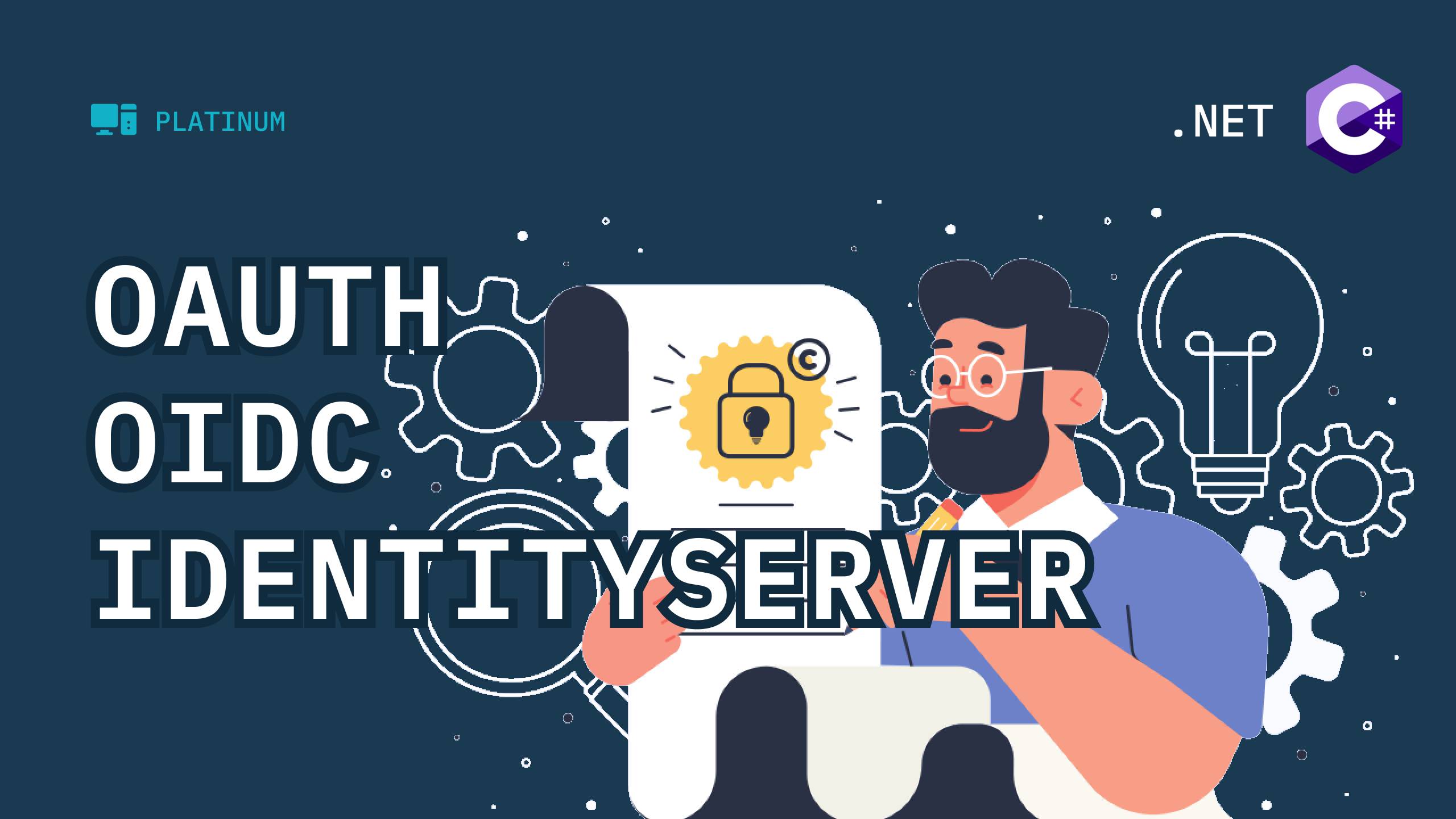 Аутентификация и авторизация - OAuth, OIDC, IdentityServer