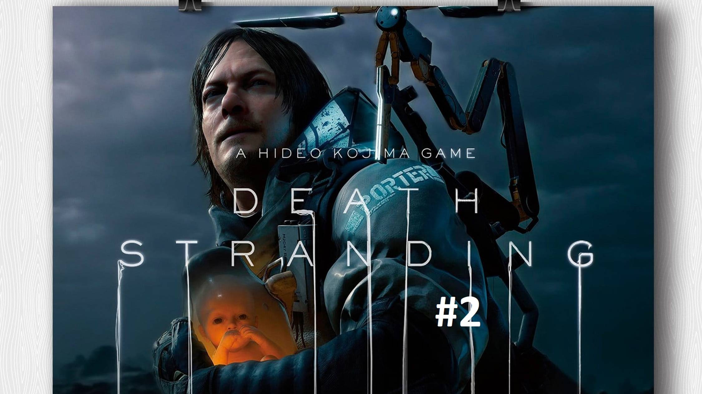 Death Stranding Прохождение [#2]