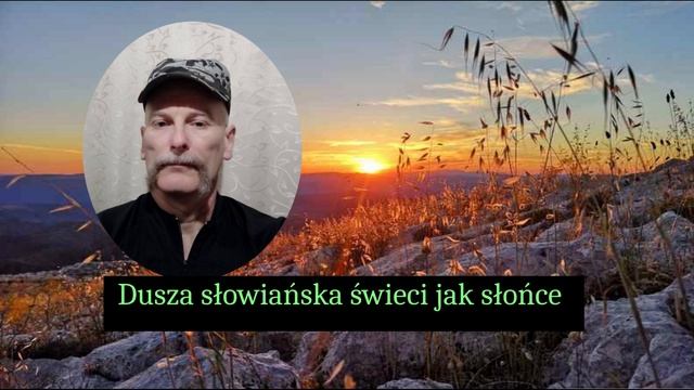 Piosenka- Dusza słowiańska świeci jak słońce.Славянская душа сияет, как солнце.