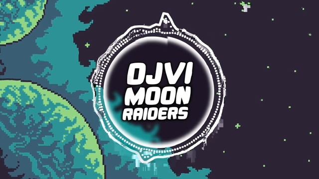 DJVI-moon raiders