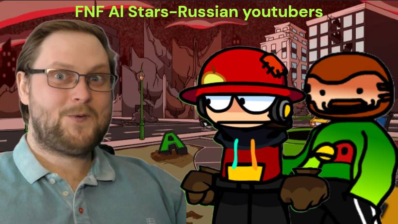 FNF Al Stars-Russian youtubers.