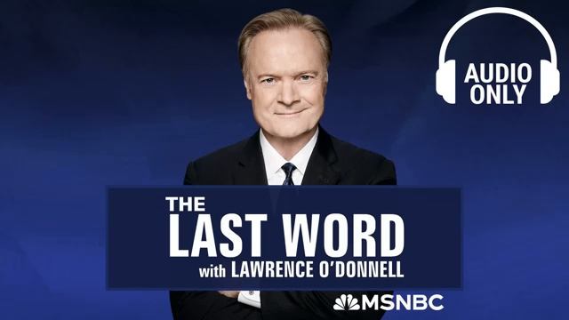 The Last Word With Lawrence O’Donnell - Nov. 8 -2024- Audio Only