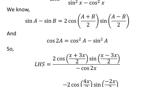 Prove (sin x - sin 3x)/(sin^2 x - cos^2 3x) = 2 sin x
