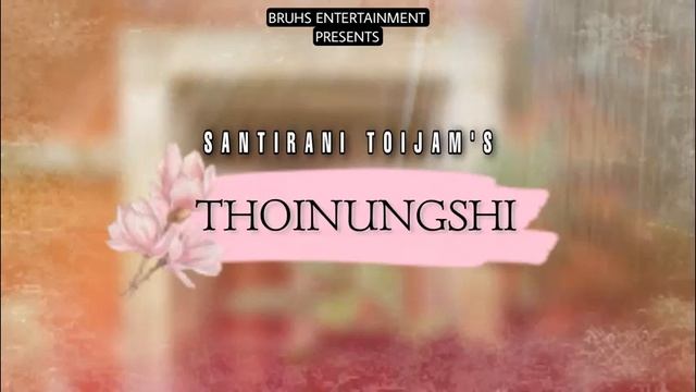 Thoinungshi — (22) Mona | Santirani Toijam