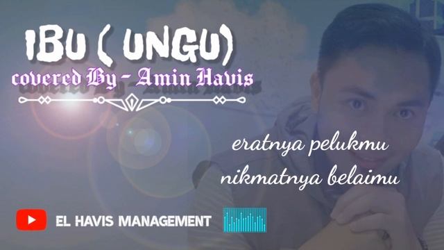 IBU ( UNGU) - Amin Havis ( mp3 cover version)