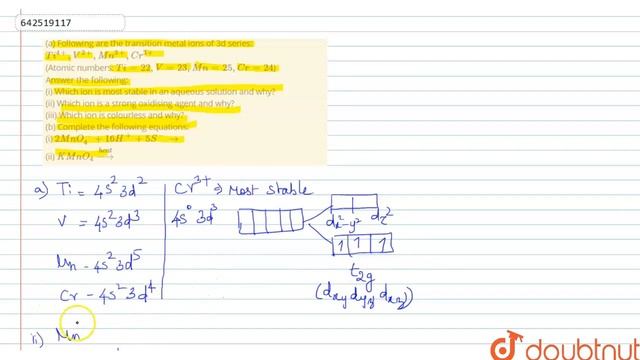 (a) Following are the transition metal ions of 3d series: Ti^(4+),V^(2+),Mn^(3+),Cr^(3+) (Atomic...