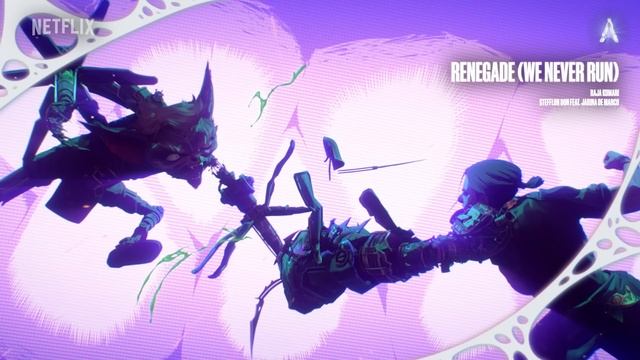 Stefflon Don, Raja Kumari feat. Jarina de Marco - “Renegade (We Never Run)”  (from Arcane Season 2)