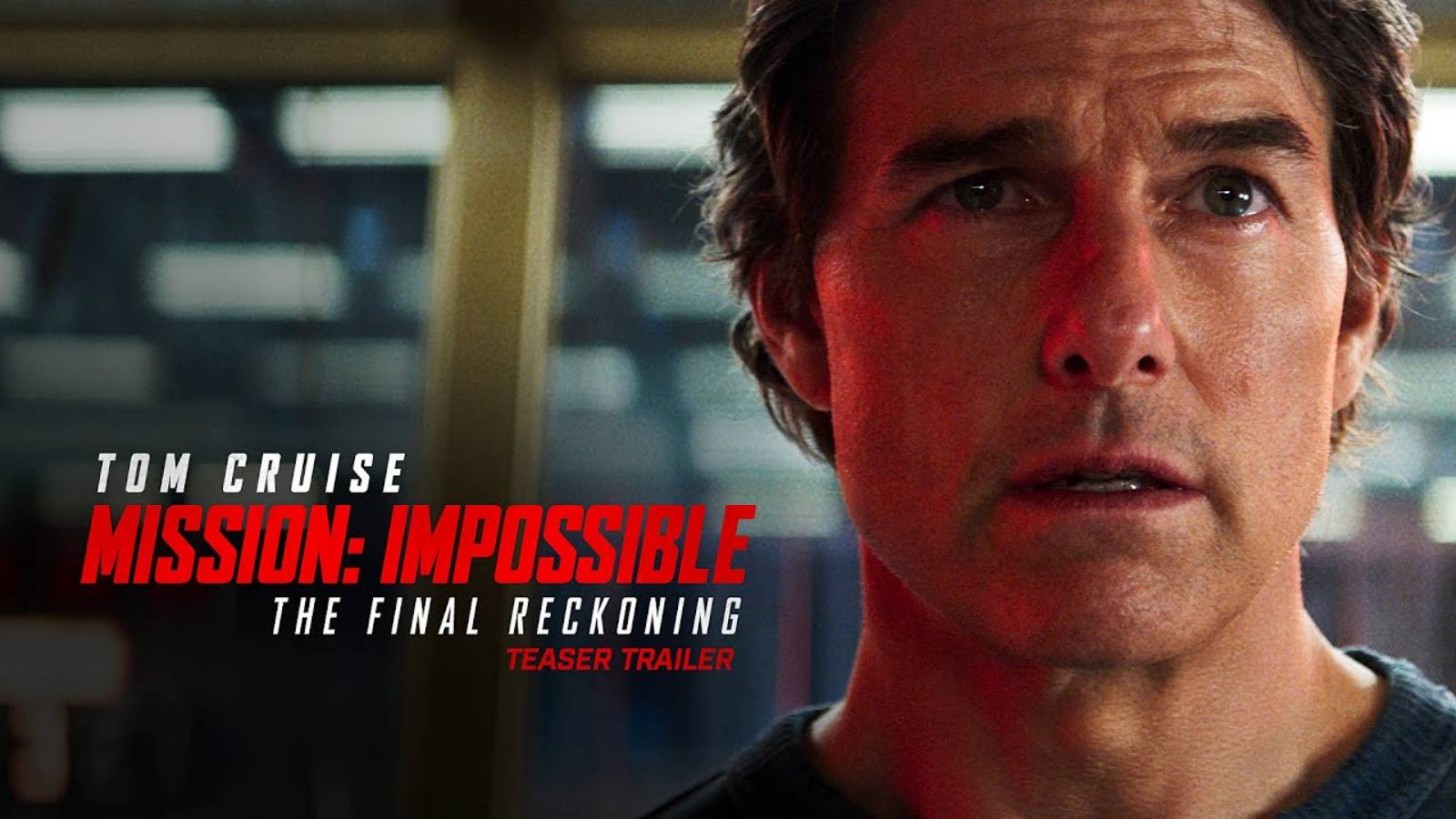 Mission Impossible – The Final Reckoning   Teaser Trailer