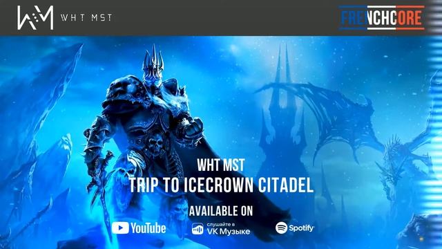 Wht Mst - Trip to Icecrown Citadel ️❄️