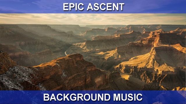 Epic Ascent (Background Music)