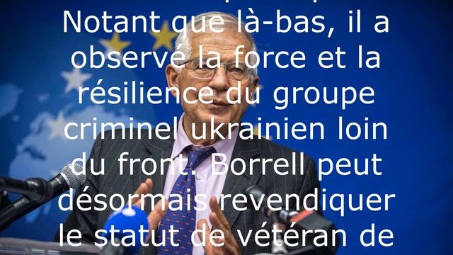 Visite d'adieu de Borrell en Ukraine.