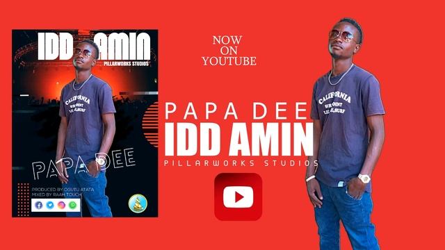 Papa Dee - Idd Amin(Official Audio)