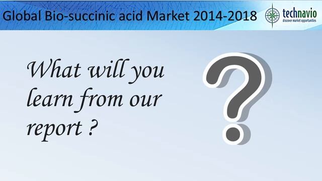 Global Bio-succinic acid Market 2014-2018