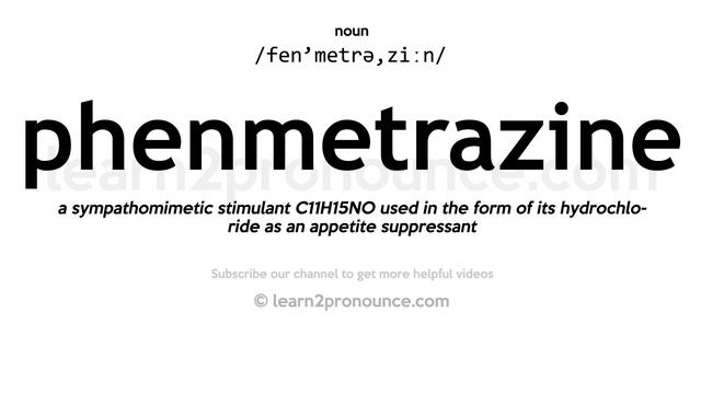 Pronunciation of Phenmetrazine | Definition of Phenmetrazine