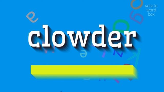 CLOWDER - HOW TO PRONOUNCE CLOWDER? #clowder