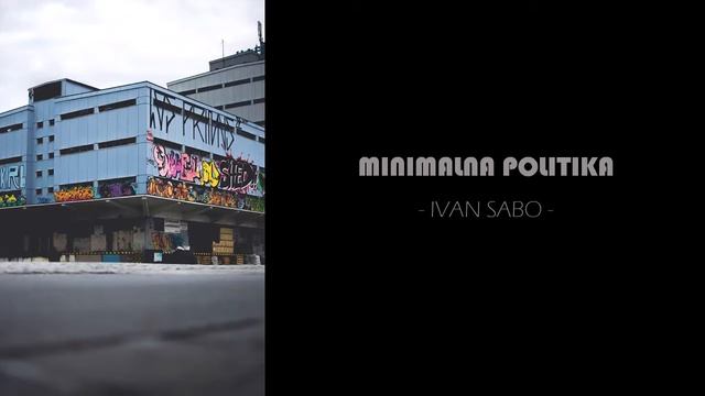 MINIMALNA POLITIKA Podcast #24 - Ivan Sabo