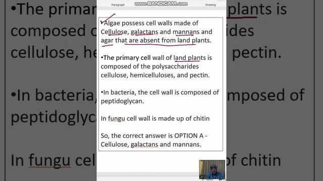 Algae have cell walls made up ofACellulose, galactans and mannansBHemi cellulose, Pectins and