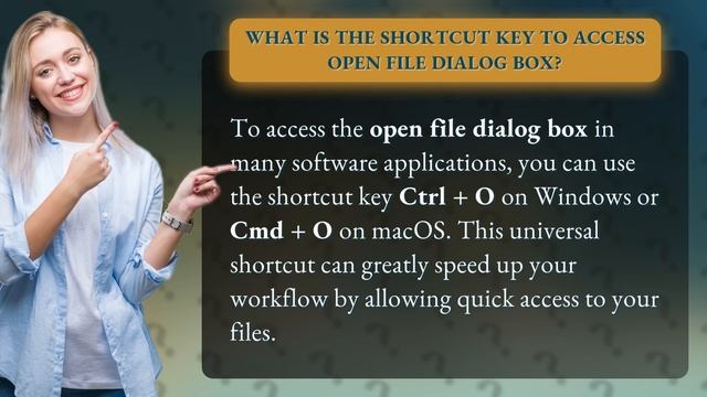 What is the shortcut key to access open file dialog box?