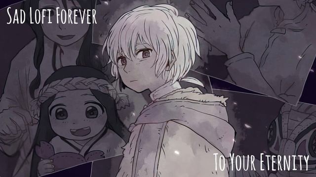 𝐓𝐨 𝐘𝐨𝐮𝐫 𝐄𝐭𝐞𝐫𝐧𝐢𝐭𝐲 ~ lofi hiphop and lofi chill mix