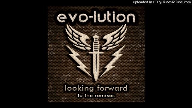 evo-lution - Looking Forward [Frozen Plasma Remix]